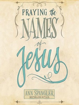 cover image of Praying the Names of Jesus